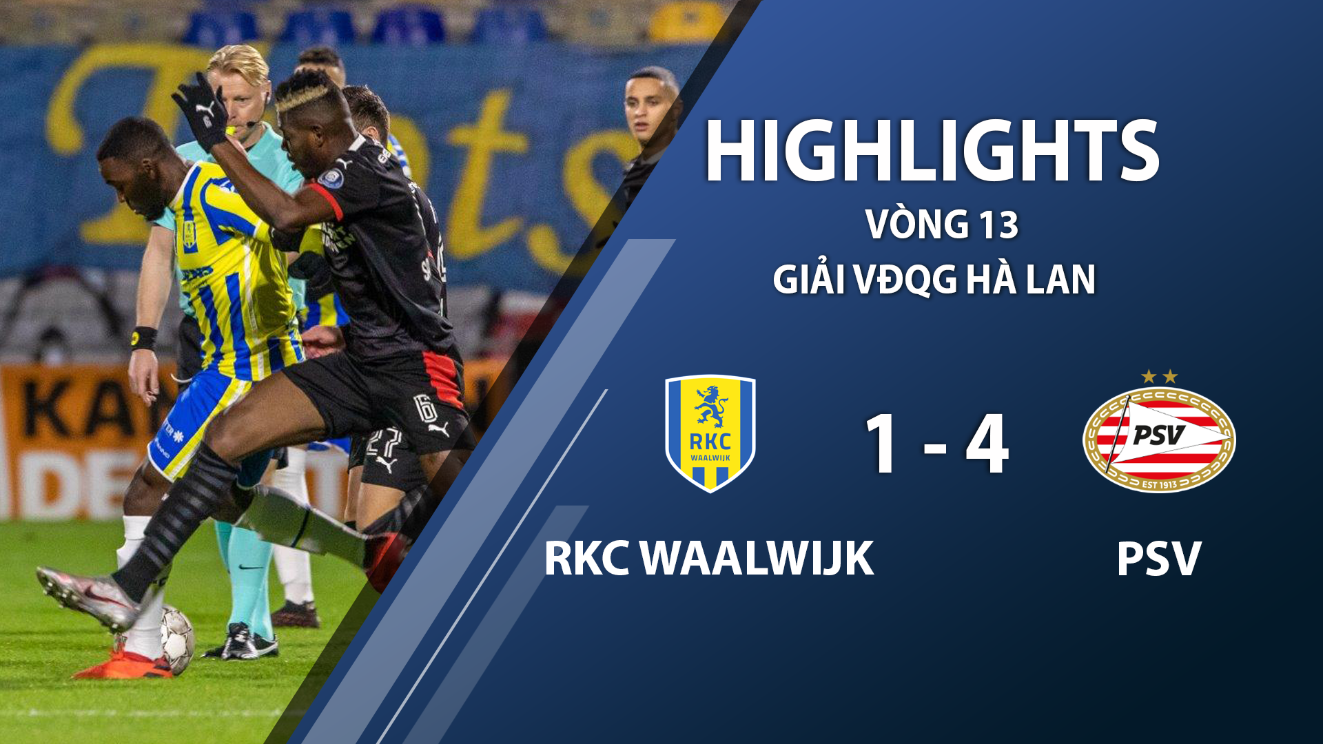 Highlights RKC Waalwijk 14 PSV Eindhoven (vòng 13 giải VĐQG Hà Lan 2020/21) VieON Highlights RKC Waalwijk 14 PSV Eindhoven (vòng 13 giải VĐQG Hà Lan 2020/21) VieON