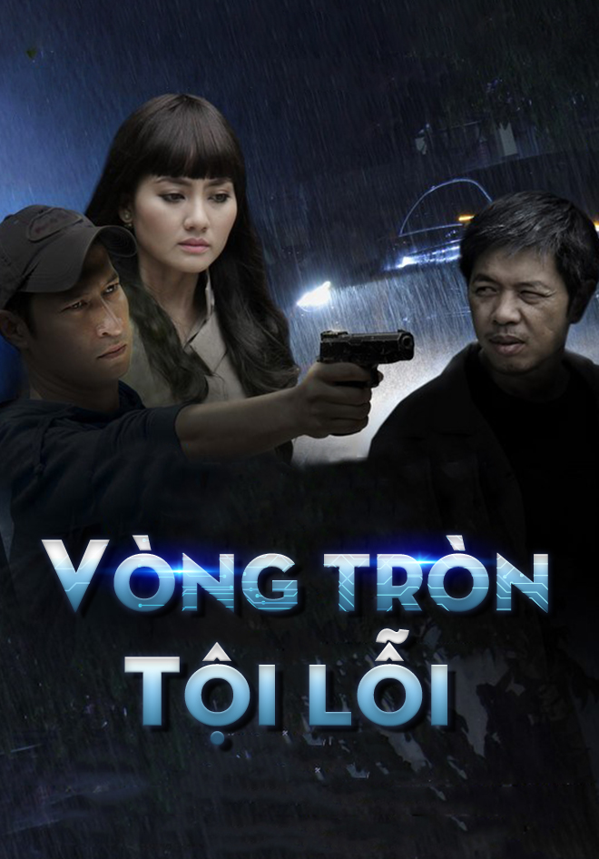 Vòng Tròn Tội Lỗi - 30 Tập | VieON