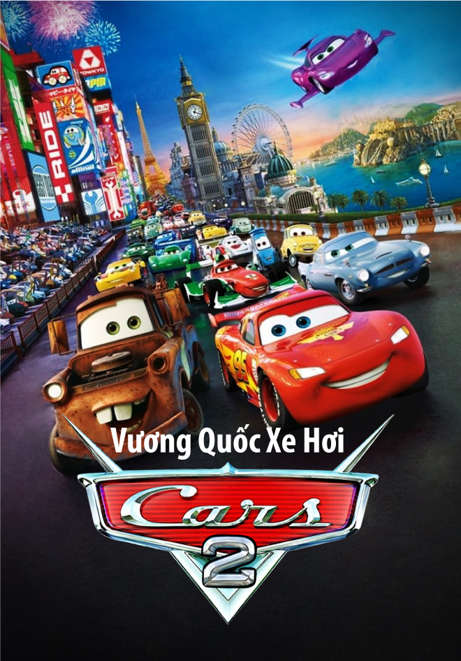 Vương Quốc Xe Hơi 2 | Cars 2 Vietsub Full HD | VieON