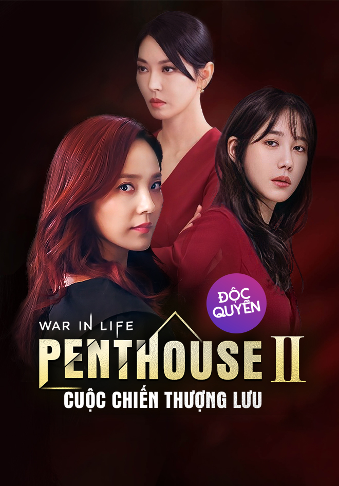 Phần 2 Penthouse Cuộc Chiến Thượng Lưu | Vieon