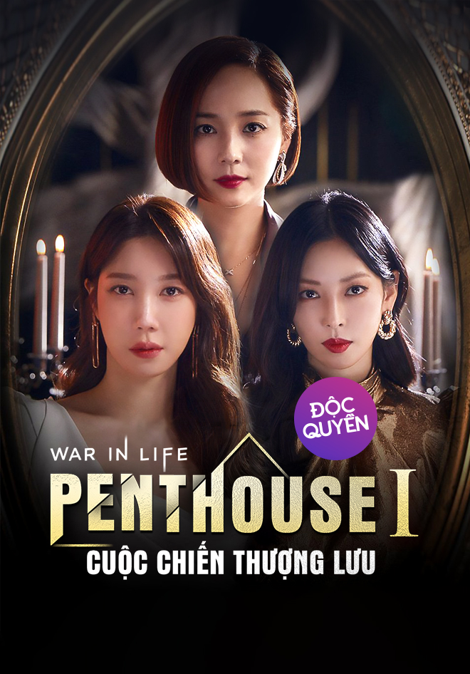 Phim Penthouse 1 | Cuộc Chiến Thượng Lưu | Phần 1 | Vieon