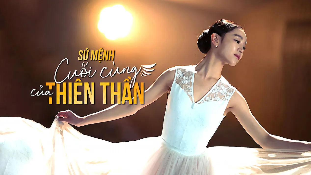 Sứ Mệnh Cuối Cùng Của Thiên Thần